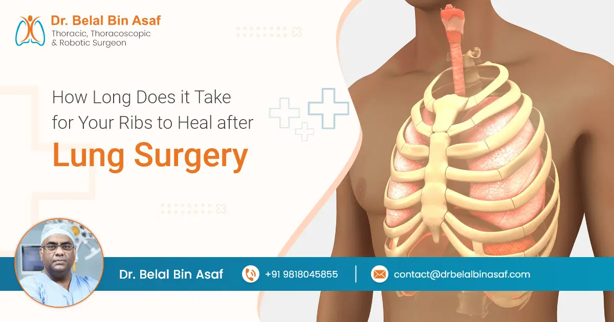 How Long Does It Take For Your Ribs To Heal After Lung Surgery