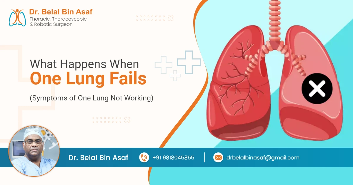 What Happens When One Lung Fails: Symptoms of One Lung Not Working