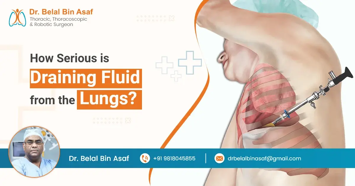 How Serious Is Draining Fluid from the Lungs