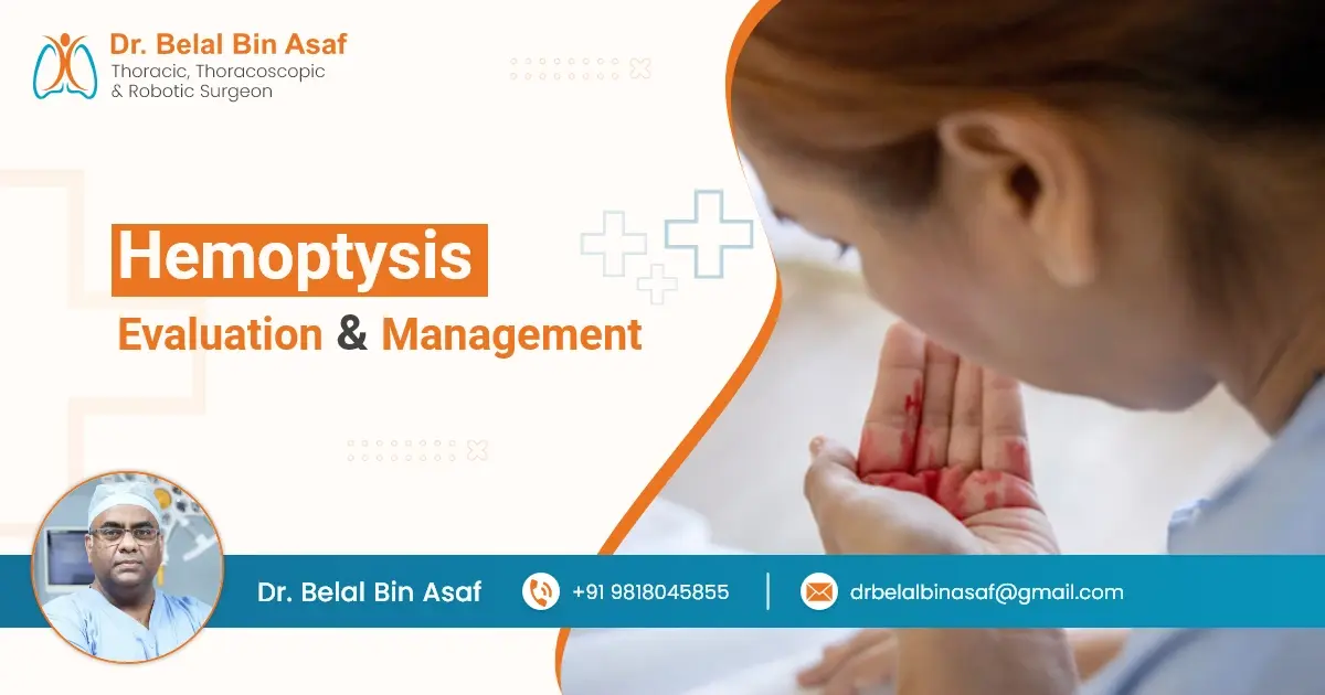 Hemoptysis Evaluation and Management