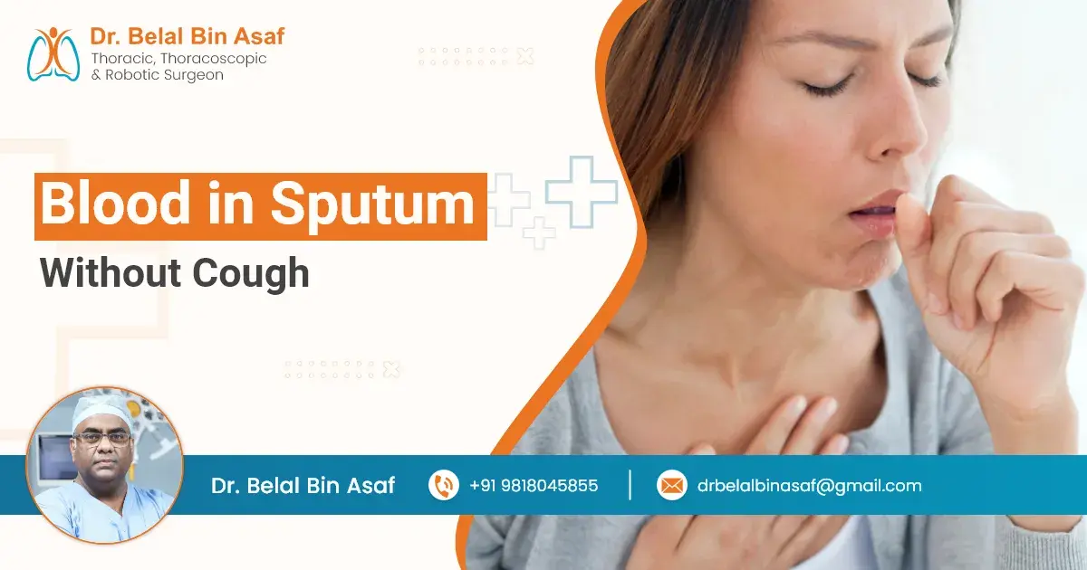 Blood in Sputum Without Cough