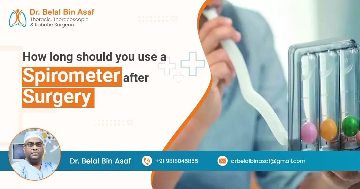 How long should you use a spirometer after surgery How long should you use a spirometer after surgery