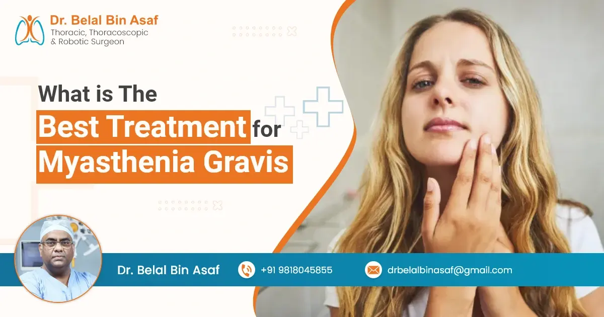 What is the Best Treatment for Myasthenia Gravis