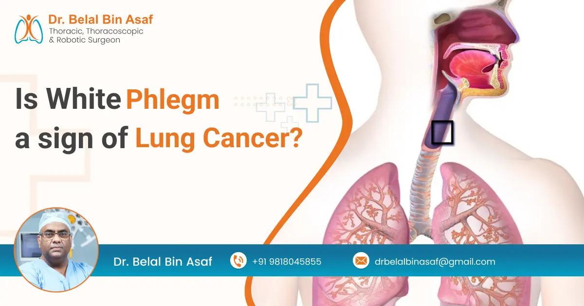 Is White Phlegm a Sign of Lung Cancer