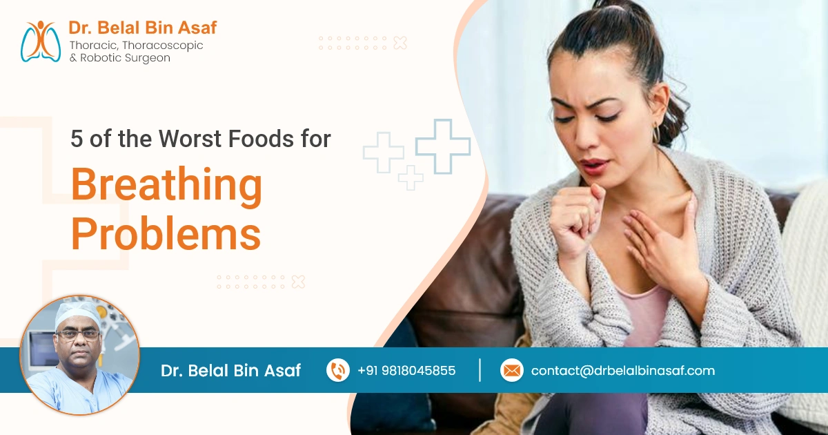 5 of The Worst Foods for Breathing Problems
