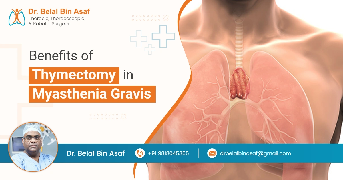 Benefits of Thymectomy in Myasthenia Gravis