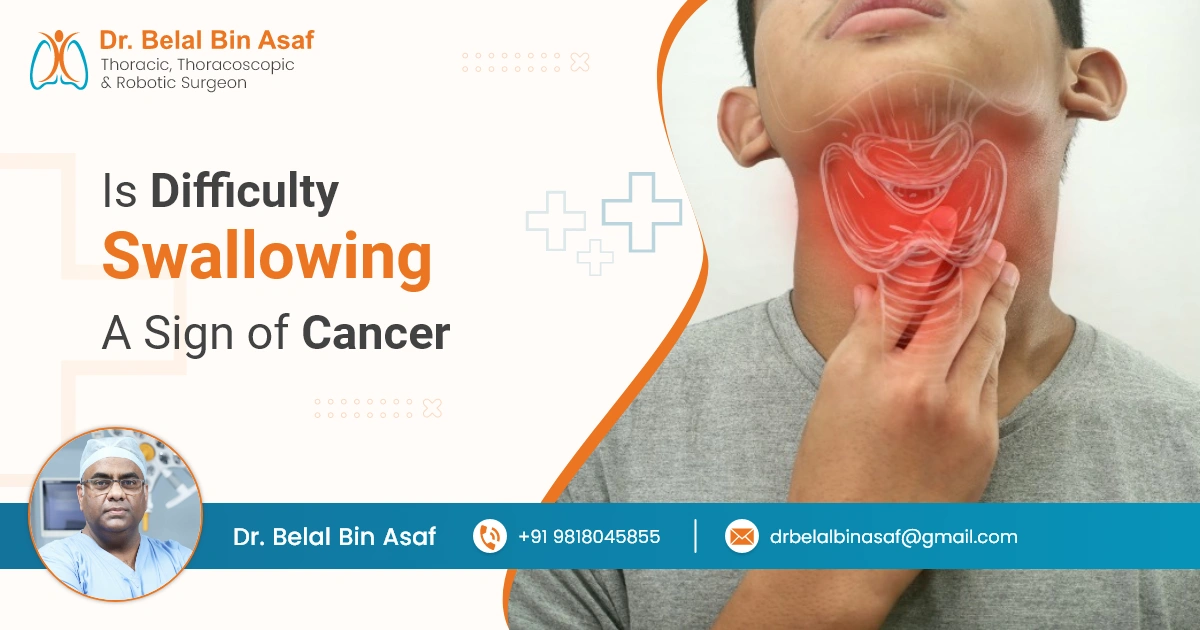Why is Difficulty in Swallowing;Sign of Cancer