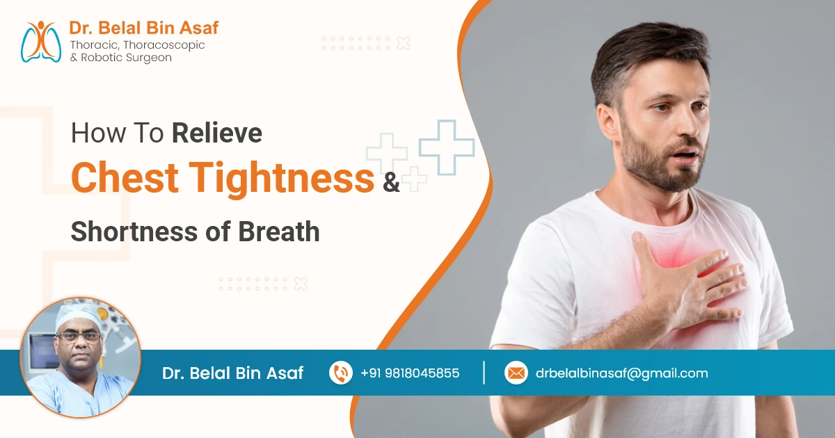 How to Relieve Chest Tightness and Shortness of Breath