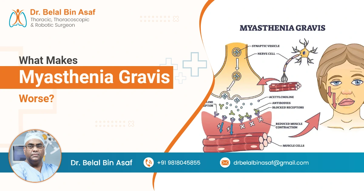 What Makes Myasthenia Gravis Worse